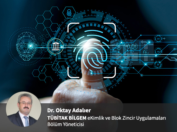 Dr. Oktay Adalıer - Türkiye’de Dijital Kimlik Uygulama İhtiyacı Nedir?